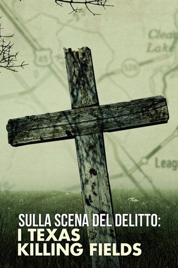 Locandina di Sulla scena del delitto: I Texas Killing Fields