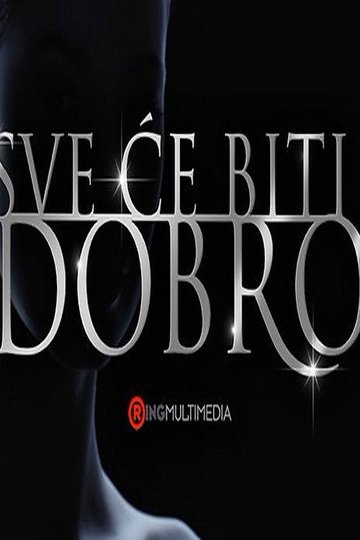 Locandina di Sve će biti dobro