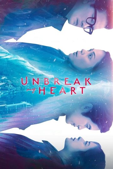 Locandina di Unbreak My Heart