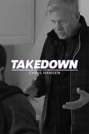 Locandina di Takedown with Chris Hansen