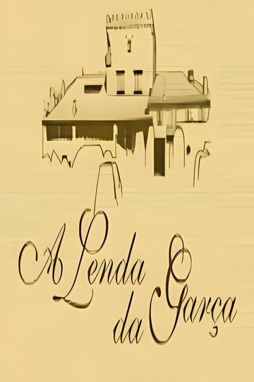 Locandina di A Lenda da Garça