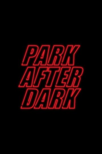 Locandina di Trailer Park Boys: Park After Dark