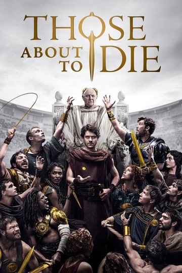 Locandina di Those About to Die