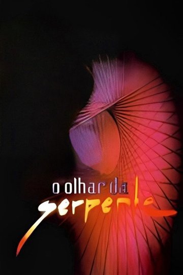 Locandina di O Olhar da Serpente