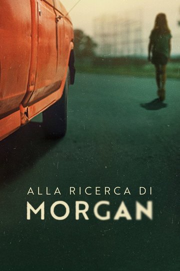 Locandina di Alla ricerca di Morgan