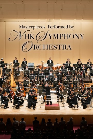 Locandina di Masterpieces Performed by NHK Symphony Orchestra
