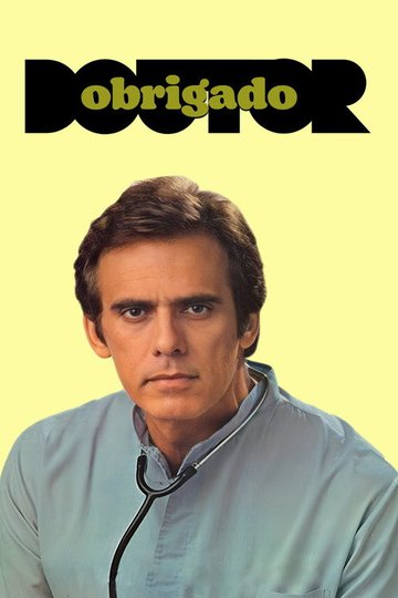 Locandina di Obrigado, Doutor