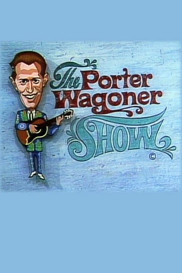 Locandina di The Porter Wagoner Show