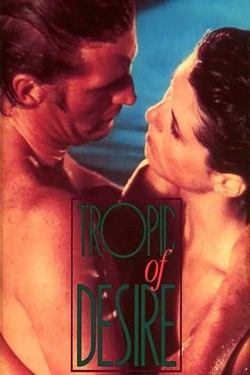 Locandina di Tropic of Desire