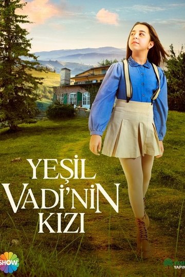 Locandina di Yeşil Vadi'nin Kızı