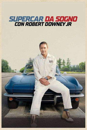 Locandina di Supercar da sogno con Robert Downey Jr.