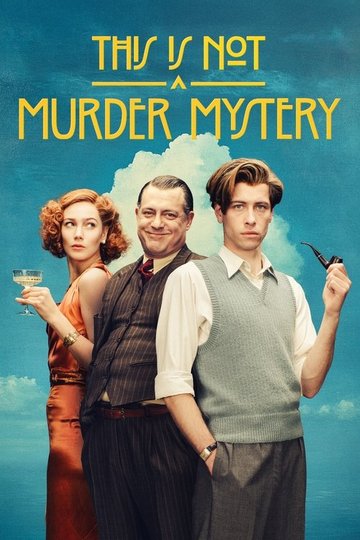 Locandina di This Is Not a Murder Mystery