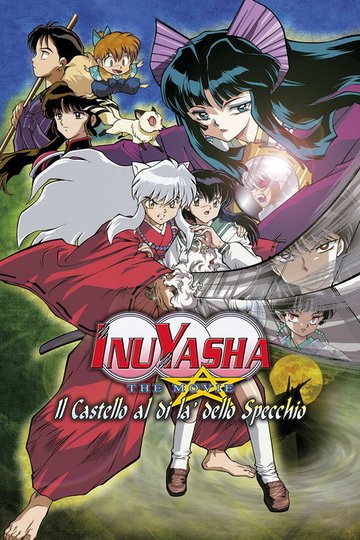Locandina di Inuyasha: The Movie - Il castello al di là dello specchio