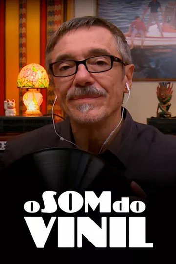 Locandina di O Som do Vinil