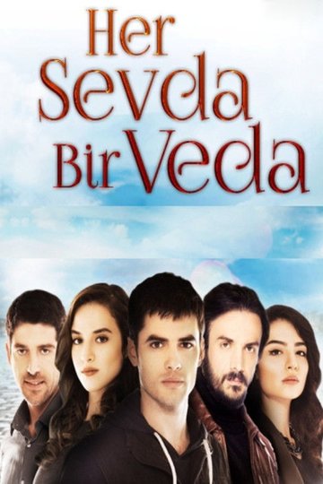 Locandina di Her Sevda Bir Veda