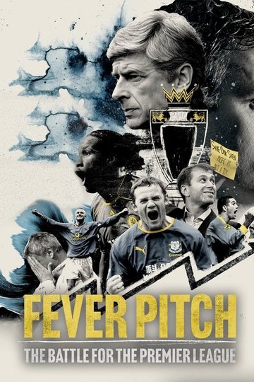 Locandina di Fever Pitch: The Battle for the Premier League