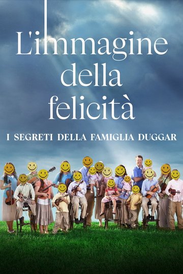 Locandina di L'immagine della felicità: I segreti della famiglia Duggar