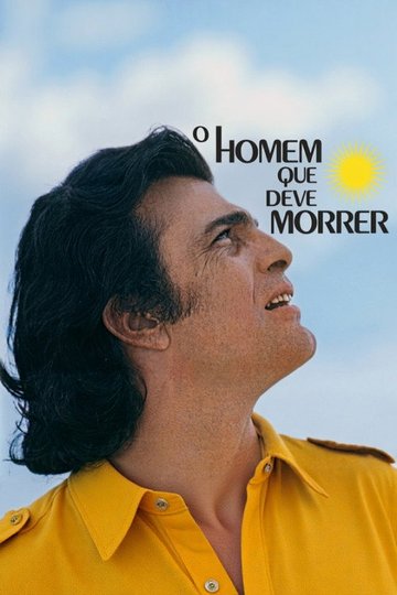 Locandina di O Homem Que Deve Morrer