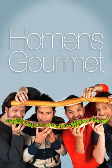 Locandina di Homens Gourmet