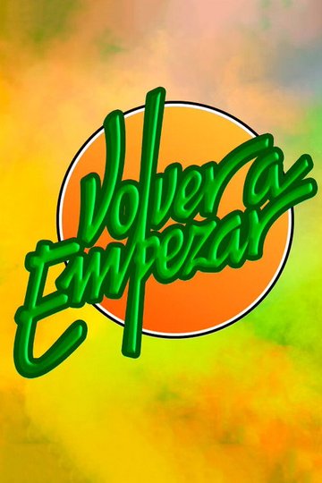 Locandina di Volver a empezar