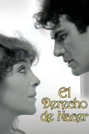 Locandina di El Derecho de Nacer