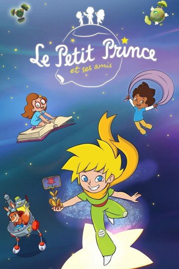 Locandina di Le Petit Prince et ses amis