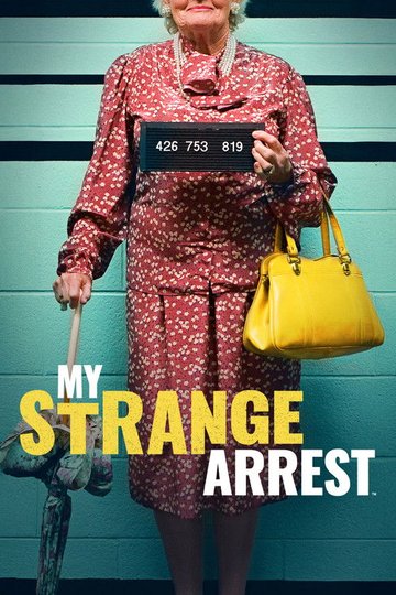 Locandina di My Strange Arrest