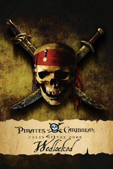 Locandina di Pirates of the Caribbean: Tales of the Code: Wedlocked