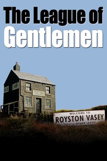Locandina di The League of Gentlemen
