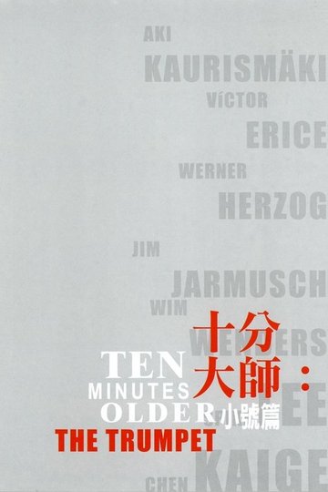 Locandina di Ten Minutes Older: The Trumpet