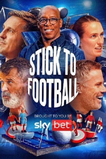 Locandina di Stick to Football