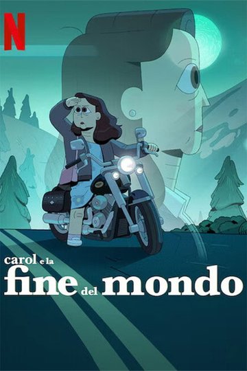 Locandina di Carol e la fine del mondo