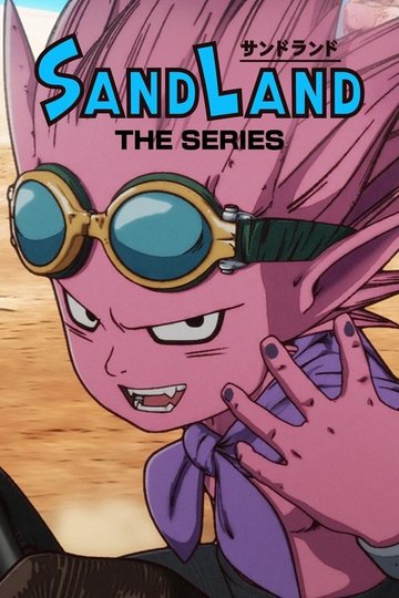 Locandina di SAND LAND: THE SERIES