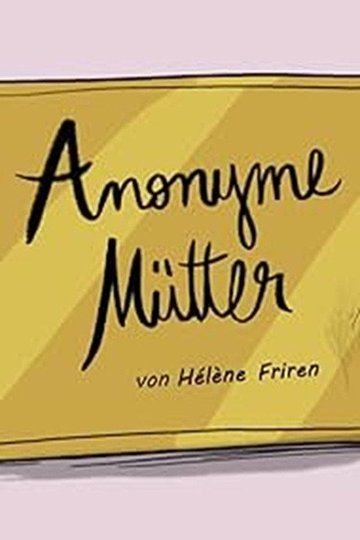 Locandina di Anonyme Mütter