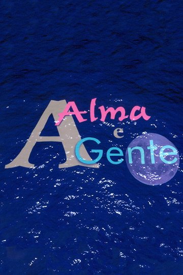 Locandina di A Alma e a Gente