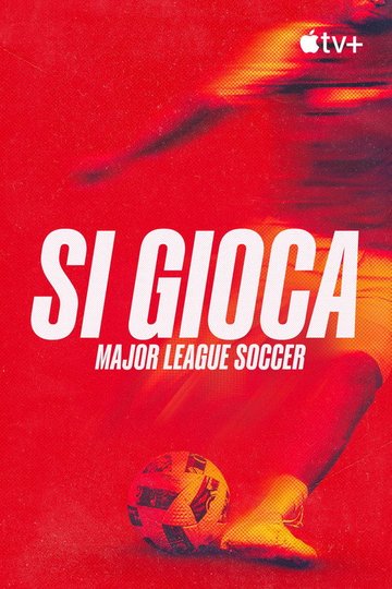 Locandina di Si gioca: Major League Soccer