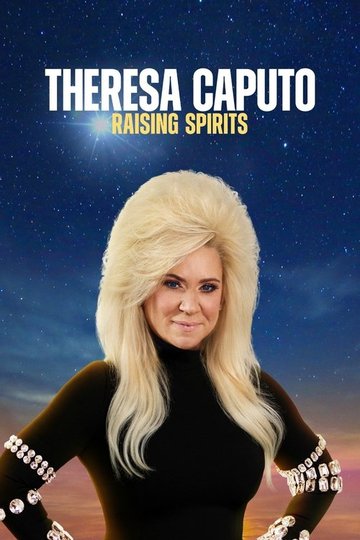 Locandina di Theresa Caputo: Raising Spirits