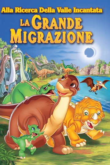 Locandina di Alla ricerca della valle incantata 10 - La grande migrazione