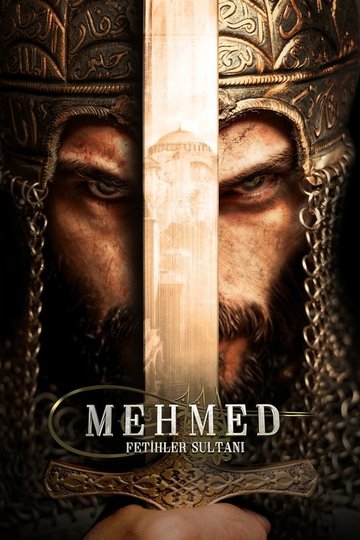 Locandina di Mehmed: Fetihler Sultanı