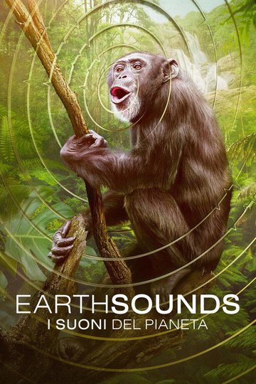Locandina di Earthsounds: I suoni del pianeta