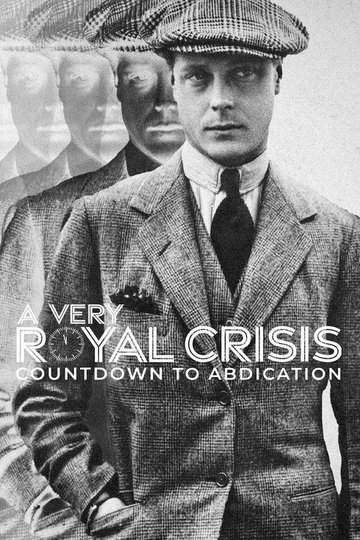 Locandina di A Very Royal Crisis: Countdown to Abdication