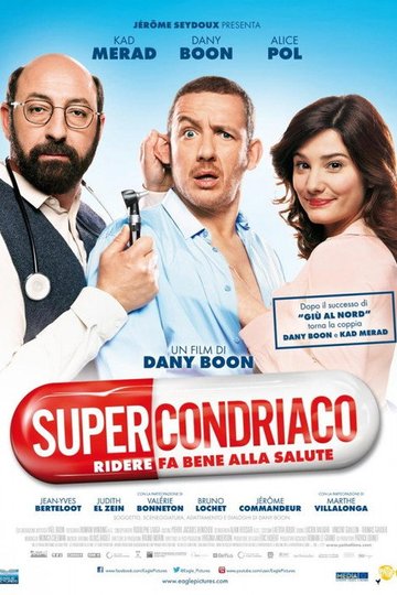 Locandina di Supercondriaco - Ridere fa bene alla salute