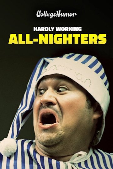 Locandina di Hardly Working: All-Nighters