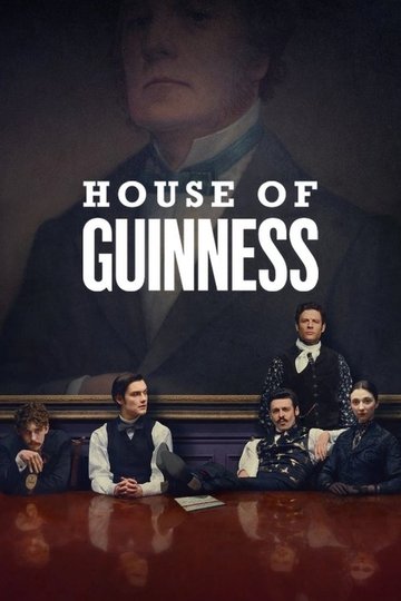 Locandina di House of Guinness