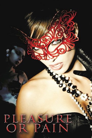 Locandina di Pleasure or Pain