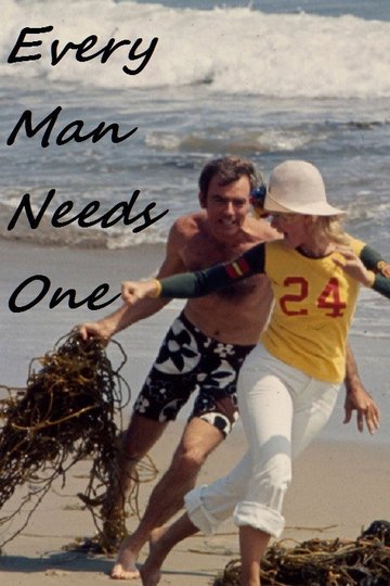 Locandina di Every Man Needs One