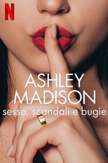 Locandina di Ashley Madison: sesso, scandali e bugie
