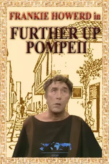 Locandina di Further Up Pompeii