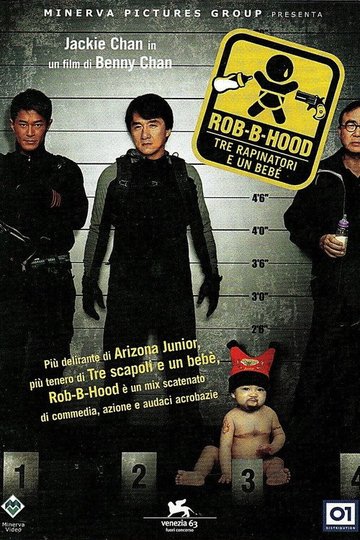 Locandina di Rob-B-Hood - Tre rapinatori e un bebe'