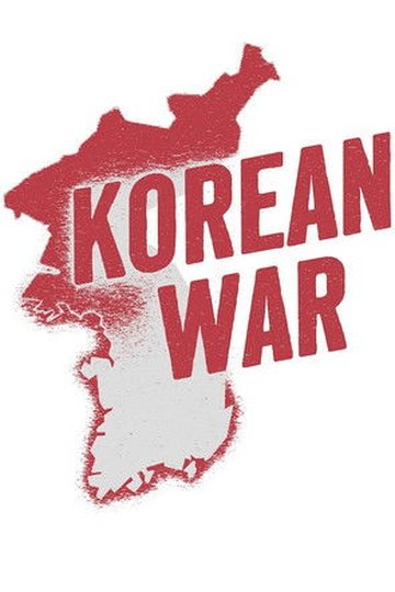 Locandina di The Korean War by Indy Neidell